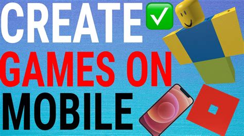 Can You Make Roblox Games on Mobile?